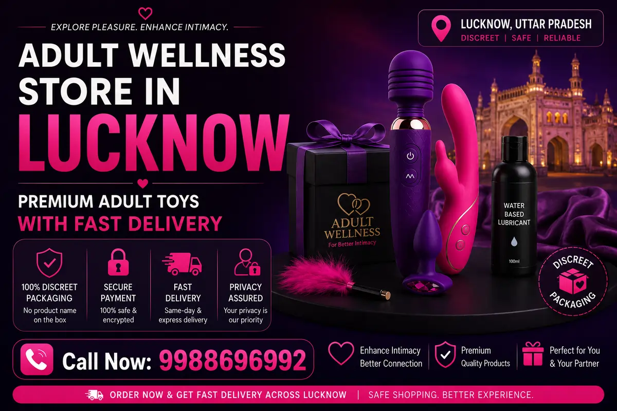 Adult Wellness Store in Lucknow Premium Adult Toys with Fast Delivery
