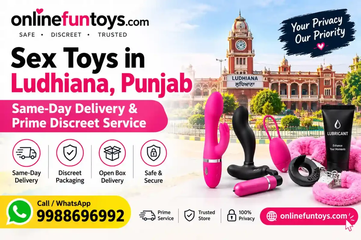Sex Toys in Ludhiana, Punjab | Same-Day Delivery & Prime Discreet Service