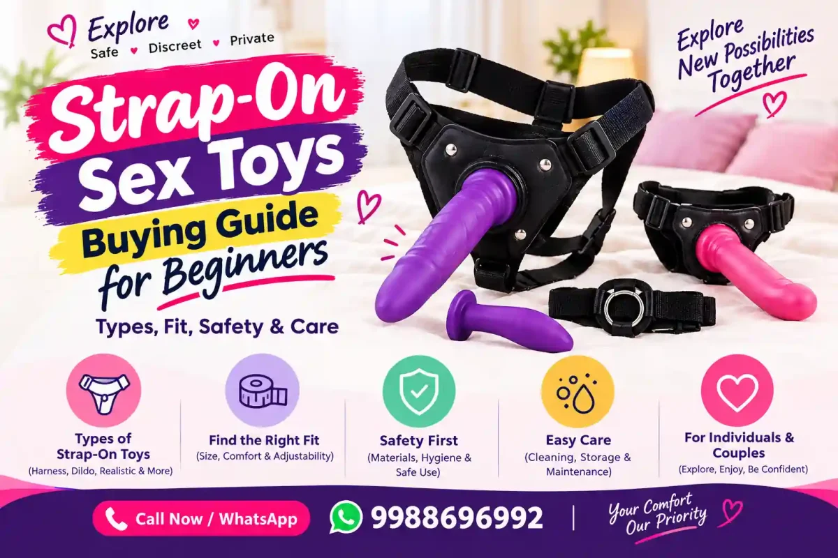 Strap-On Sex Toys Buying Guide for Beginners | Types, Fit, Safety & Care